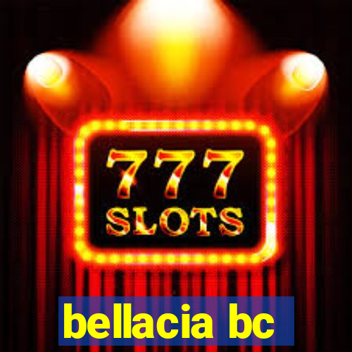 bellacia bc
